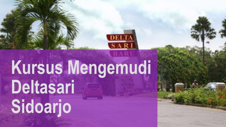 Kursus Mengemudi Deltasari Sidoarjo