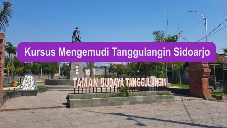 Kursus Mengemudi Tanggulangin Sidoarjo - Terdekat Biaya Murah